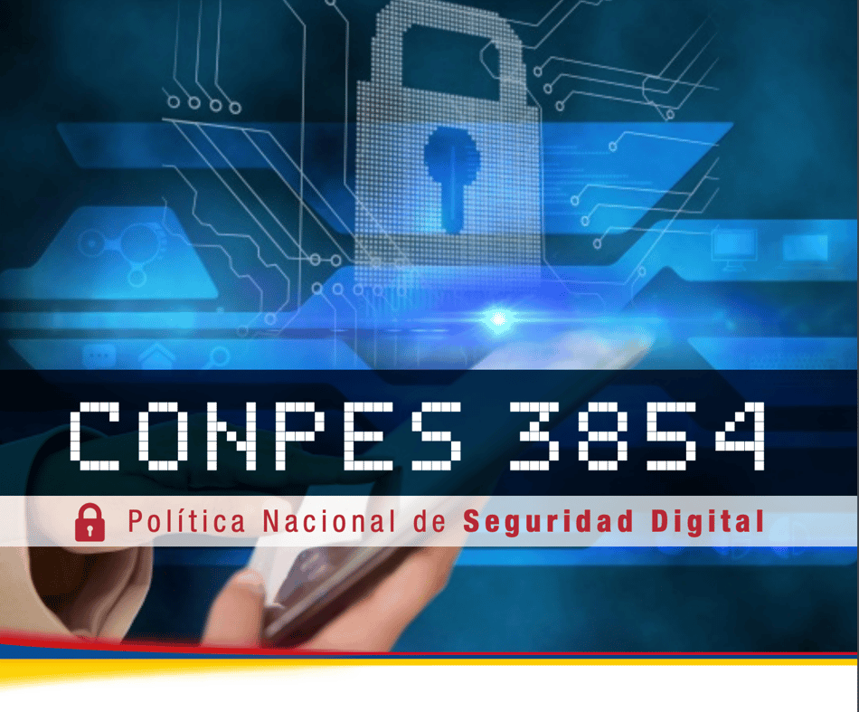 EL BORRADO SEGURO Y CERTIFICADO: CONPES 3854 Y HABEAS DATA  COLOMBIA